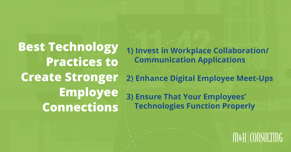 Technology Practices to Create Stronger Employee Connections